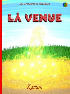 cover image of Les aventures de Gluskabe / La venue